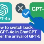 How to reactivate GPT-4o in ChatGPT after the arrival of GPT-5